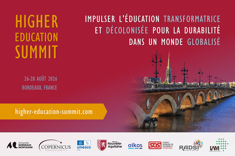 HIGHER EDUCATION SUMMIT: Unleashing Transformative and Decolonised Education for Sustainability in a Globalised World / Impulser l’éducation transformatrice et décolonisée pour la durabilité dans un monde globalisé>
