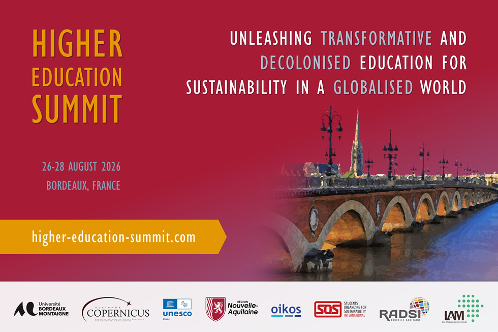 HIGHER EDUCATION SUMMIT: Unleashing Transformative and Decolonised Education for Sustainability in a Globalised World / Impulser l’éducation transformatrice et décolonisée pour la durabilité dans un monde globalisé>